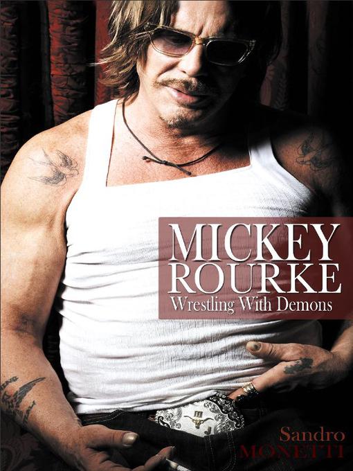Title details for Mickey Rourke by Sandro Monetti - Available